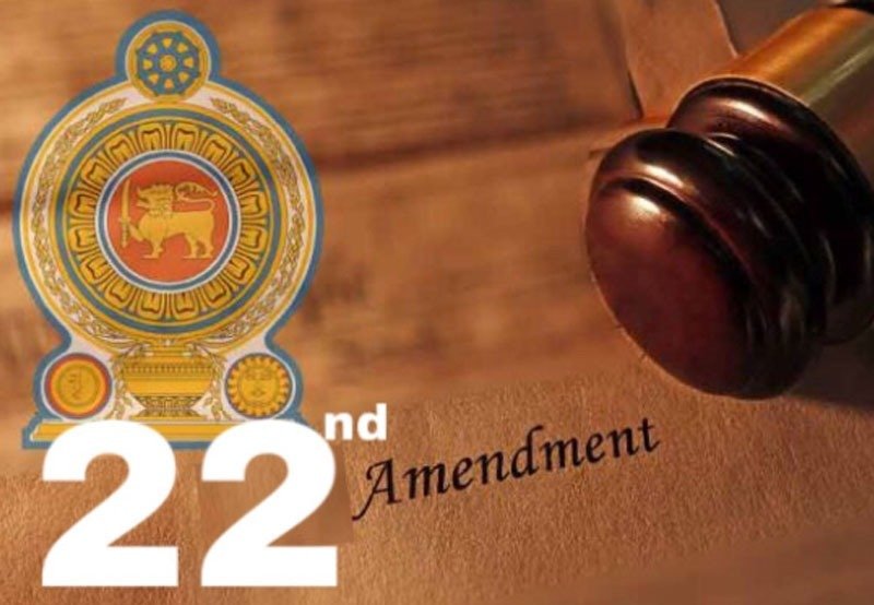 Cabinet clears gazetting of 22nd Amendment Bill