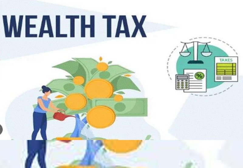 Govt. delays finalizing Wealth and Property Tax framework